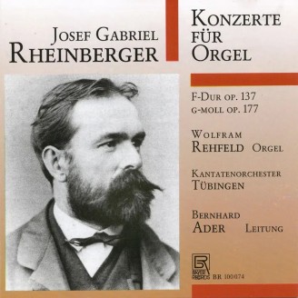 RHEINBERGER - Rehfeldt - Concerto pour orgue et orchestre n°1 en fa maje..